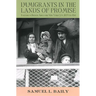 Immigrants in the Lands of Promise: Italians in Buenos Aires and New York City, 1870-1914