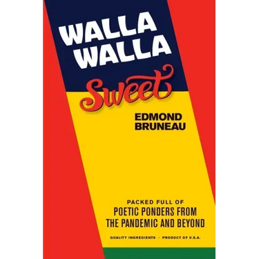 Walla Walla Sweet: Packed full of poetic ponders from the pandemic and beyond