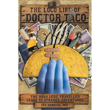 The Loco Life of Doctor Taco