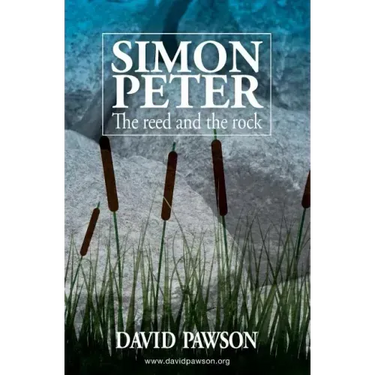 Simon Peter: The Reed and the Rock