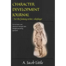 Character Development Journal for the Fantasy Writer and Roleplayer: Get to know your characters through 100+ thought-provoking questions in 15 catego