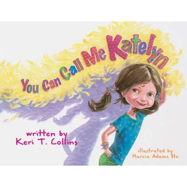 You Can Call Me Katelyn