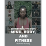 Connecting the Dots: Mind, Body, and Fitness