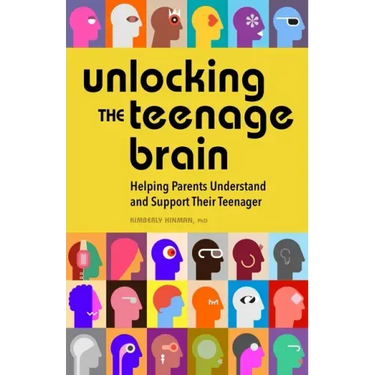Unlocking the Teenage Brain: Helping Parents Understand and Support Their Teenager