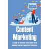 Content Marketing: A Guide To Building Your Brand With Amazing Content Marketing Strategies: Video Marketing Strategy
