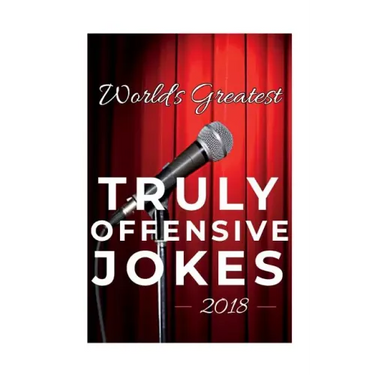 World's Greatest Truly Offensive Jokes 2018