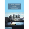 A Concise History of Wales