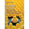 Teaching at Scale: Improving Access, Outcomes, and Impact Through Digital Instruction