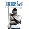 Jericho's Bane: Path to Desolation Part 2