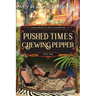 Pushed Times, Chewing Pepper: Sarah's Story