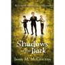Shadows in the Dark