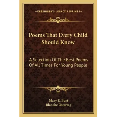 Poems That Every Child Should Know: A Selection of the Best Poems of All Times for Young People