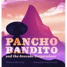 Pancho Bandito and the Avocado Desperadoes