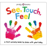 See, Touch, Feel: A First Sensory Book