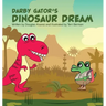 Darby Gator's Dinosaur Dream