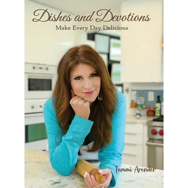 Dishes and Devotions: Make Every Day Delicious