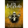 Axel Rhodes and the Golden Scarab: Axel Rhodes Adventures