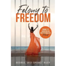 Felony to Freedom: Journey to Liberating an Institutionalized Mind