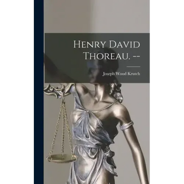 Henry David Thoreau. --