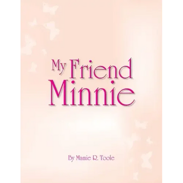 My Friend Minnie: (Minnie Meleah's Invisible Mirror)