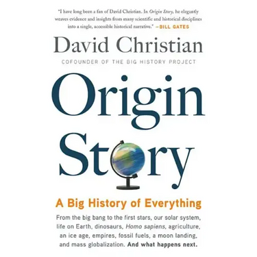 Origin Story: A Big History of Everything