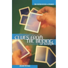 Clues from the Bidding at Bridge (Revised, Expanded)