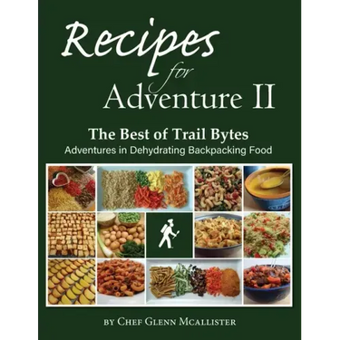 Recipes for Adventure II: The Best of Trail Bytes