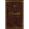 Devoted As F*ck: A Christocentric "Devotional" from the Mind of an Iconoclastic Asshole