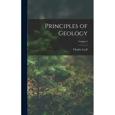 Principles of Geology; Volume 3