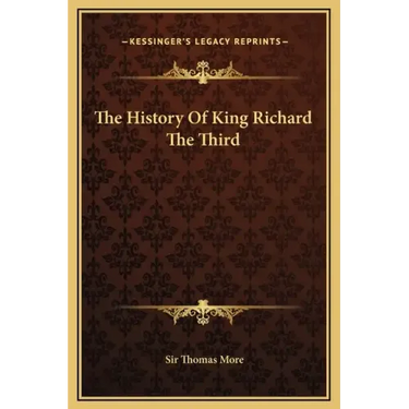 The History Of King Richard The Third