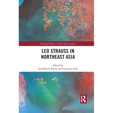 Leo Strauss in Northeast Asia