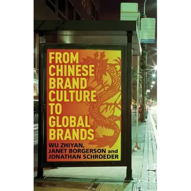 From Chinese Brand Culture to Global Brands: Insights from Aesthetics, Fashion, and History