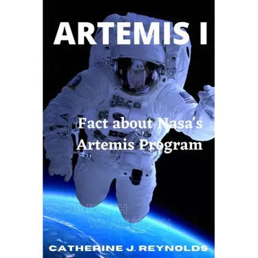 Artemis I: Fact about Nasa's Artemis Program