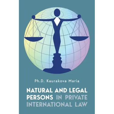 Natural and Legal Persons in Private International Law