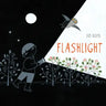 Flashlight: (Picture Books, Wordless Books for Kids, Camping Books for Kids, Bedtime Story Books, Children's Activity Books, Children's Nature Books)