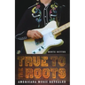 True to the Roots: Americana Music Revealed