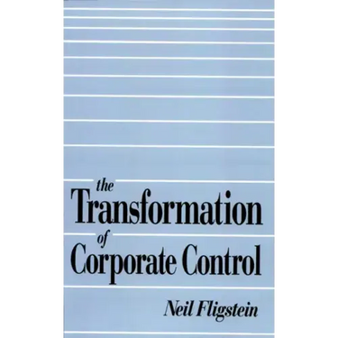 The Transformation of Corporate Control