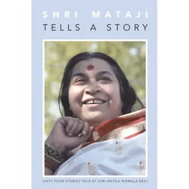 Shri Mataji Tells a Story