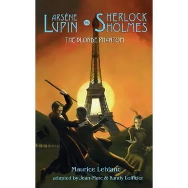 Arsene Lupin vs Sherlock Holmes: The Blonde Phantom