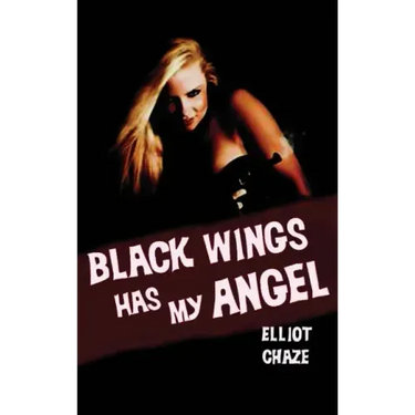 Black Wings Has My Angel