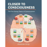 Closer to Consciousness: The First Strong Theory of Consciousness