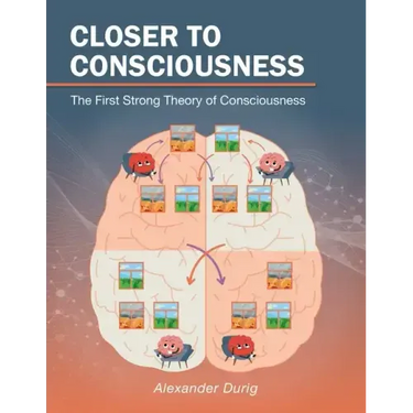 Closer to Consciousness: The First Strong Theory of Consciousness
