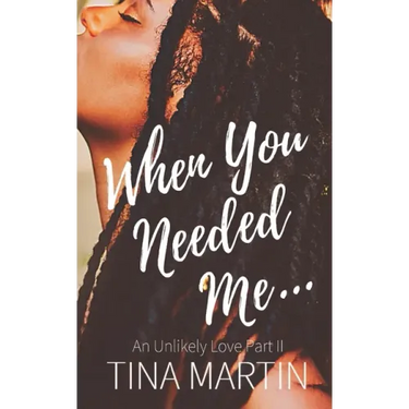 When You Needed Me
