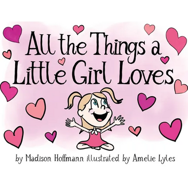 All The Things A Little Girl Loves