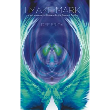 I Make Mark: My son was and continues to be my Greatest Teacher