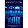 Shadows In The Water Omnibus Volume 1: Books 1 - 3