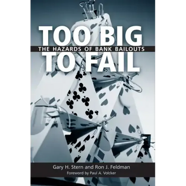 Too Big to Fail: The Hazards of Bank Bailouts