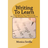 Writing To Learn: Strategies For Improving Writing Across The Curriculum