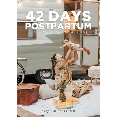 42 Days Postpartum: A New Mom's Candid Memories