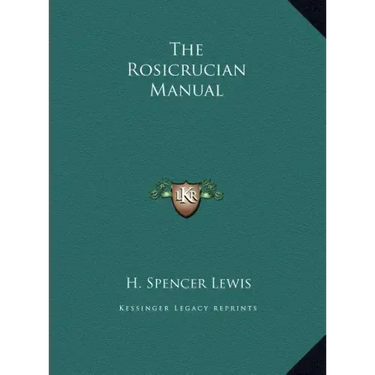 The Rosicrucian Manual